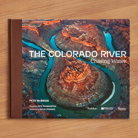 "The Colorado River: Chasing Water" Photography Book by Pete McBride