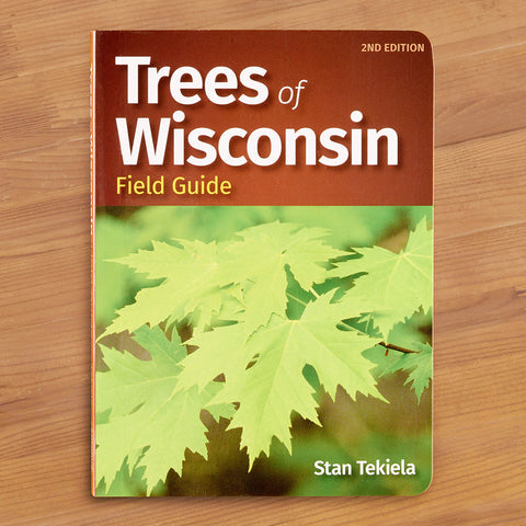 "Trees of Wisconsin" Field Guide by Stan Tekiela