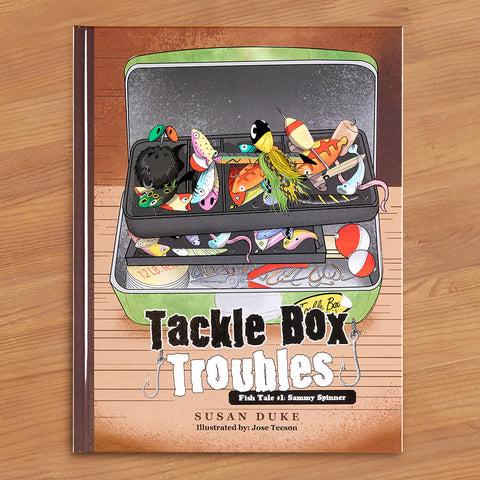 "Tackle Box Troubles Fish Tale #1: Sammy Spinner" Children's Book by Susan Duke