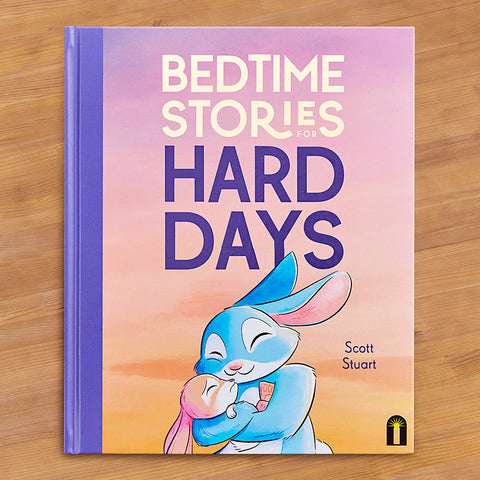 "Bedtime Stories for Hard Days" Children's Book by Scott Stuart