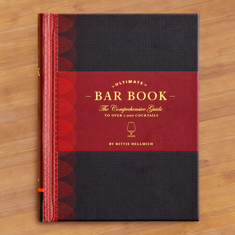 "Ultimate Bar Book: The Comprehensive Guide to Over 1,000 Cocktails" by Mittie Hellmich