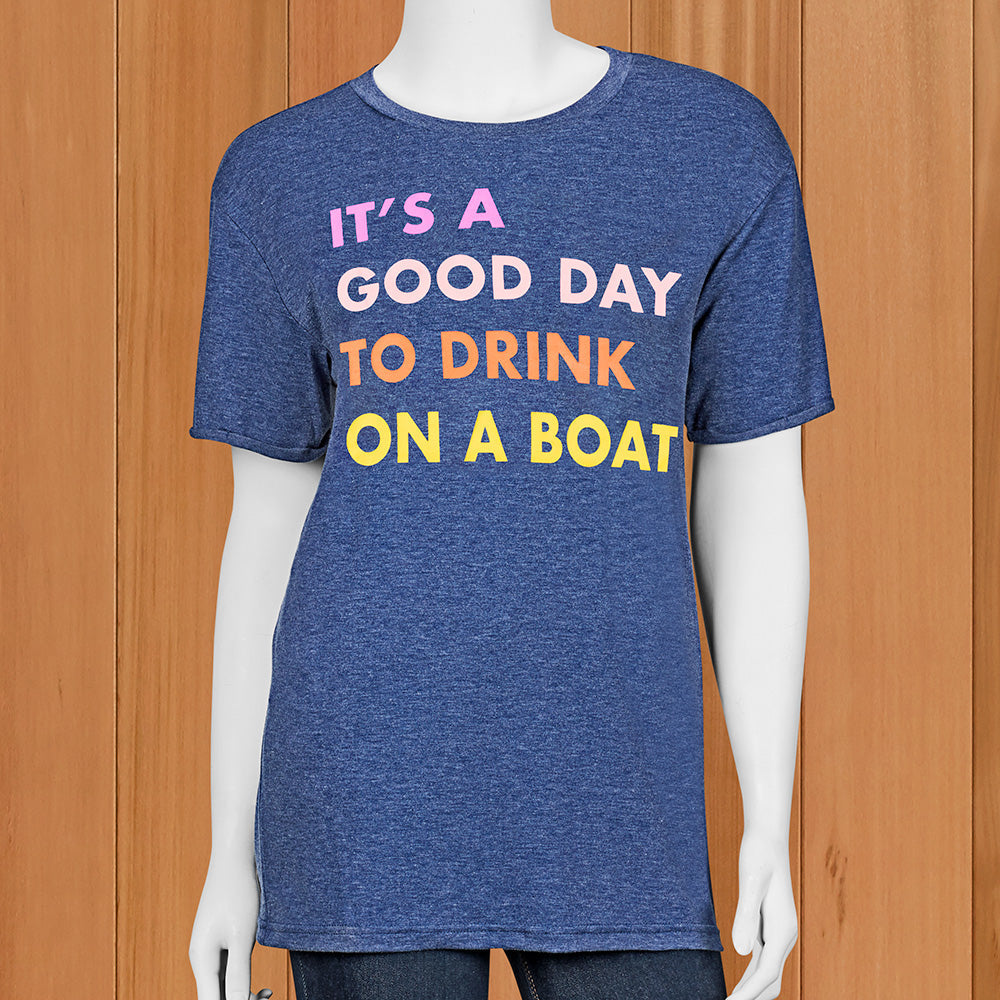 Women's "It's a Good Day to Drink on a Boat" Tee