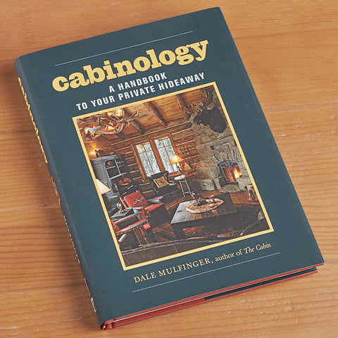 "Cabinology: A Handbook to Your Private Hideaway"